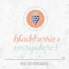 Stickdatei Blackberries everywhere! - mit Schrift