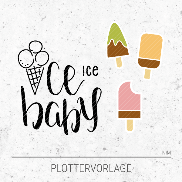 Plotterdatei / Plottervorlage Ice, ice baby! Eis am Stiel, aus drei fruchtigen Leckeisen
